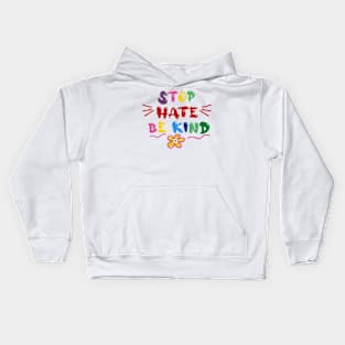 Stop Hate Be Kind Kids Hoodie